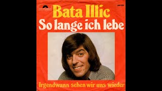 Bata Illic - So lange ich lebe (1972) HD Stereo