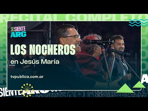 Los Nocheros en Jesús María 2026 - Se Siente Argentina