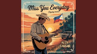 Download lagu Miss You Everyday (Tagalog Version) mp3