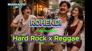 Download lagu Rohendi (Hard Rock x Reggae Cover) – Doel Sumbang | Sunda Rock Reggae Fusion mp3