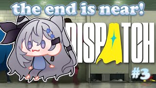 【Dispatch】Decisions decisions....