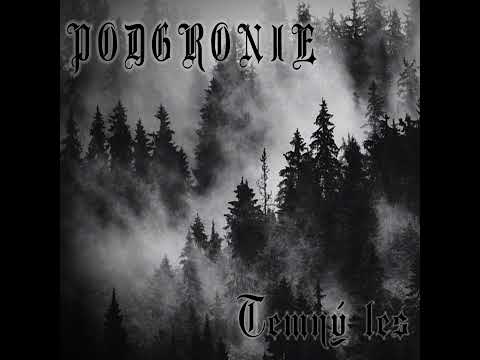 Podgronie - Temný les