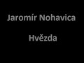 Hvězda - Nohavica Jaromír