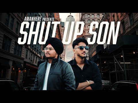 SHUT UP SON | AMANHERE | SHAH | GHOST