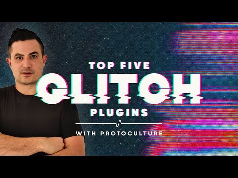 Top 5 Free Glitch Creative Plugins with Protoculture