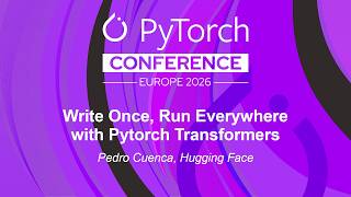 Write Once, Run Everywhere with Pytorch Transformers - Pedro Cuenca, H