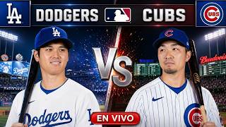 DODGERS 🆚 CUBS 🟥 EN VIVO 🟥 | NARRACIÓN HOY 25/04/26