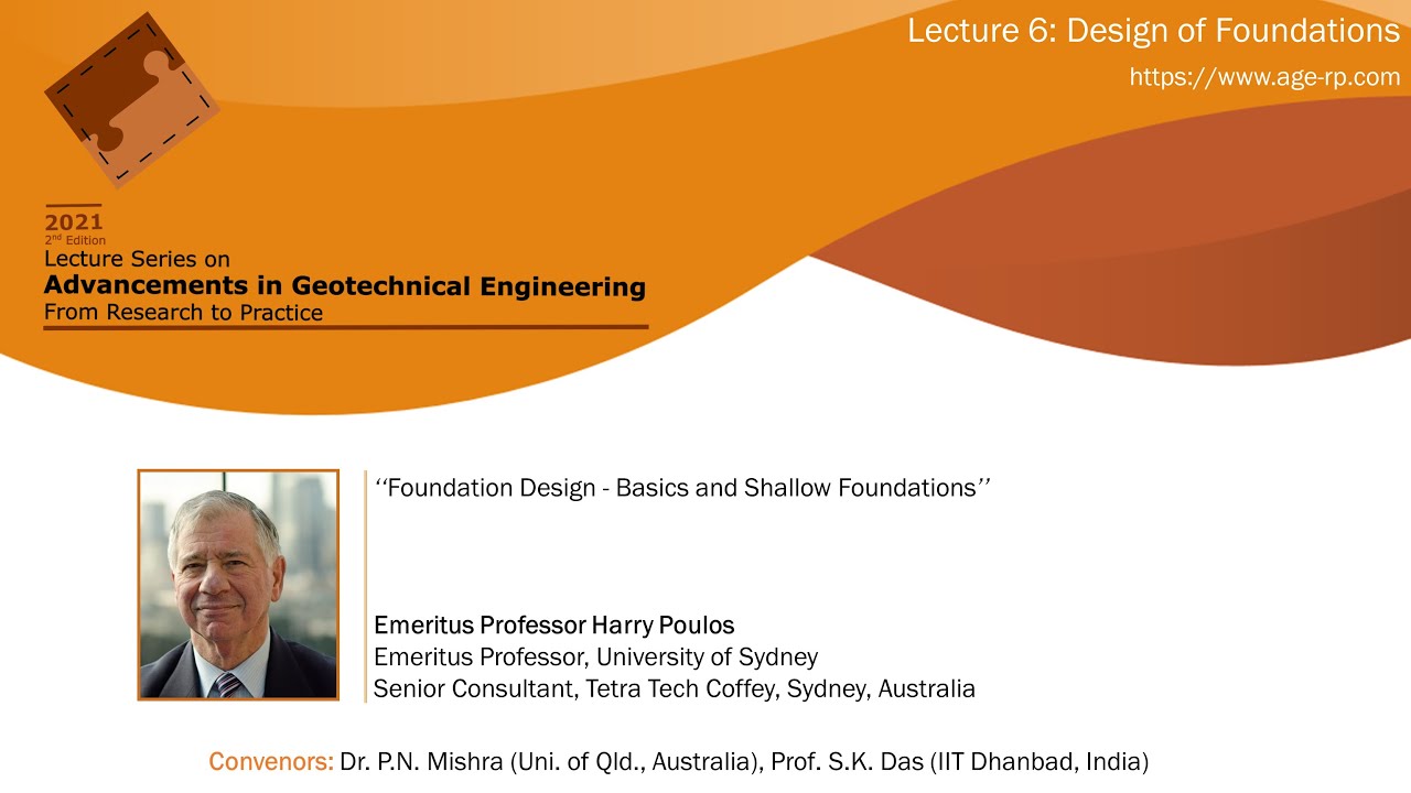 AGERP 2021: L6.1 (Design of Foundations) | Emeritus Professor Harry Poulos