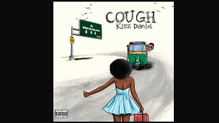 Kizz Daniel - Cough (ODO) Official Audio) Edited