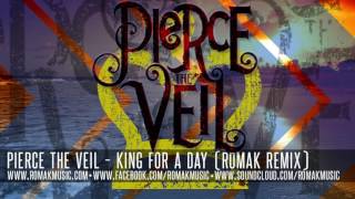 Pierce The Veil - King For A Day (RedBullRon [formerly Romak] Remix)