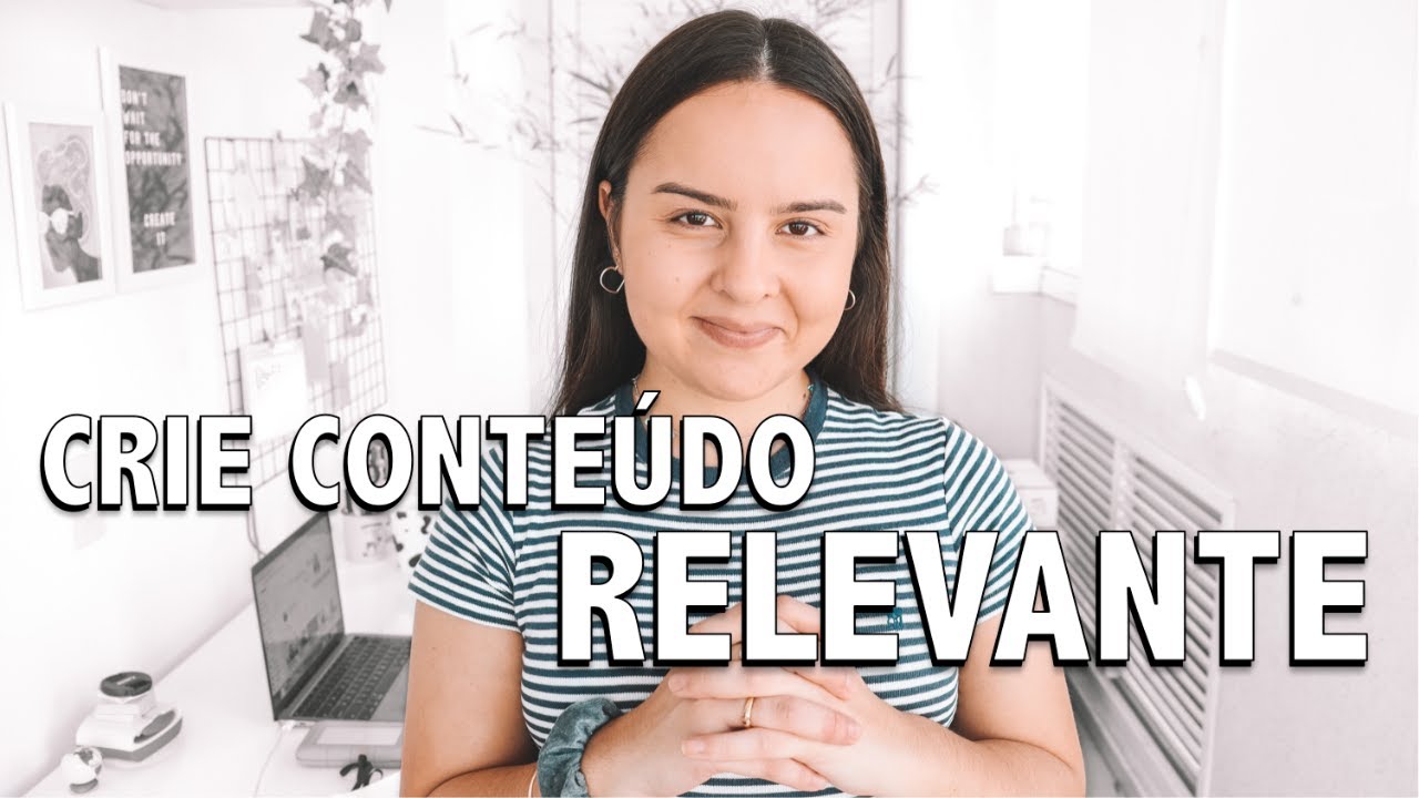 COMO CRIAR CONTEÚDO DE VALOR PARA O YOUTUBE | Dicas Para Um Canal De Sucesso