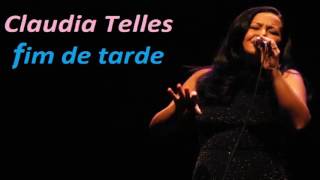 Claudia Telles - Fim de Tarde