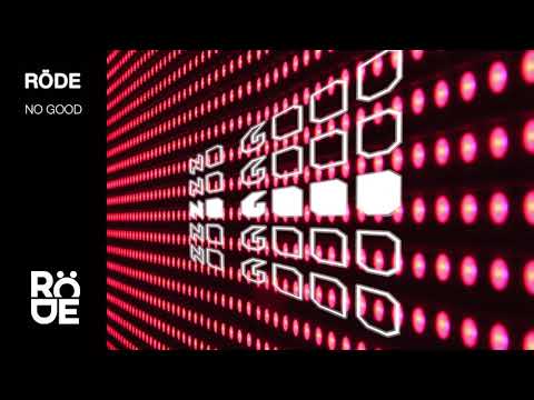 Röde - No Good