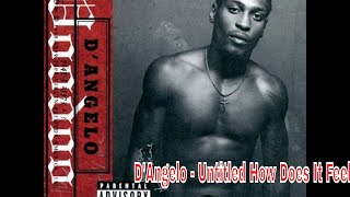 D&#39;Angelo - Untitled How Does It Feel