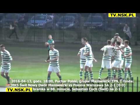 tv.nsk.pl 2016-04-13 MKS Świt Nowy Dwór Mazowiecki - Polonia Warszawa SA 2-1 (0-0) Cuch na 2-1