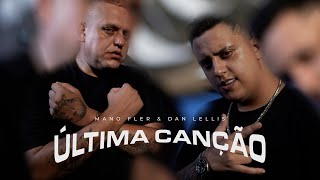 Download Mano Fler e Dan Lellis – Última Canção 