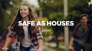 Safe As Houses - Alive (Official Video)