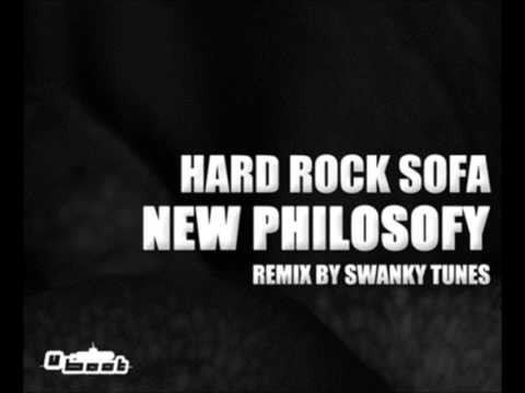 New Philosophy - Hard Rock Sofa (Swanky Tunes Remix) HD