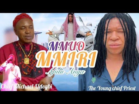 Chief Michael Udegbi - Mmuo Mmiri Afulu Anya