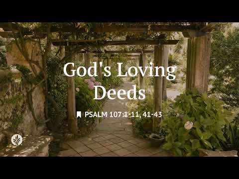 God's Loving Deeds | Audio Reading | Our Daily Bread Devotional | March 8, 2026