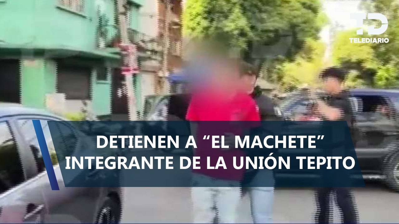Cae 'El Machete', sicario de La Unión Tepito, en Tlatelolco; vinculado a feminicidios y despojos