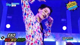 [Comeback Stage] EXO - Ko Ko Bop, 엑소 - 코코밥 Show Music core 20170722