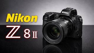 Nikon Z8 II - Real Upgrade?