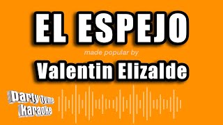 Valentin Elizalde - El Espejo (Versión Karaoke)
