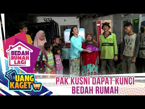 Pak Kusni Mendapat Kunci Bedah - Kilau Uang Kaget Bedah Rumah Lagi