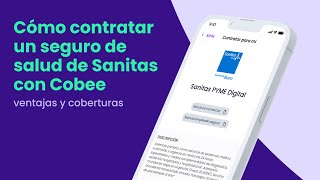 Cómo contratar un seguro de salud de Sanitas con Cobee: ventajas y coberturas