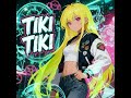 QMIIR - TIKI TIKI (Slowed)