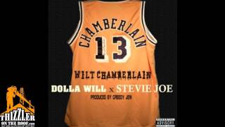 Dolla Will ft. Stevie Joe - Wilt Chamberlain [Prod. Greedy Jew] [Thizzler.com]