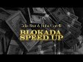 Jala Brat Buba Corelli BLOKADA SPEED UP