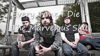 Every Time I Die - The Marvelous Slut + Lyrics