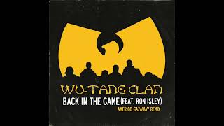 Wu Tang Clan - Back In The Game (feat. Ron Isley) (Amerigo Gazaway Remix)