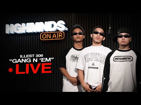 Illest 306 | Gang N Nem (HGHMNDS On Air)