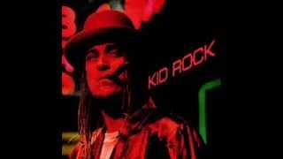 Kid Rock~Roving Gangster (Rollin&#39;)