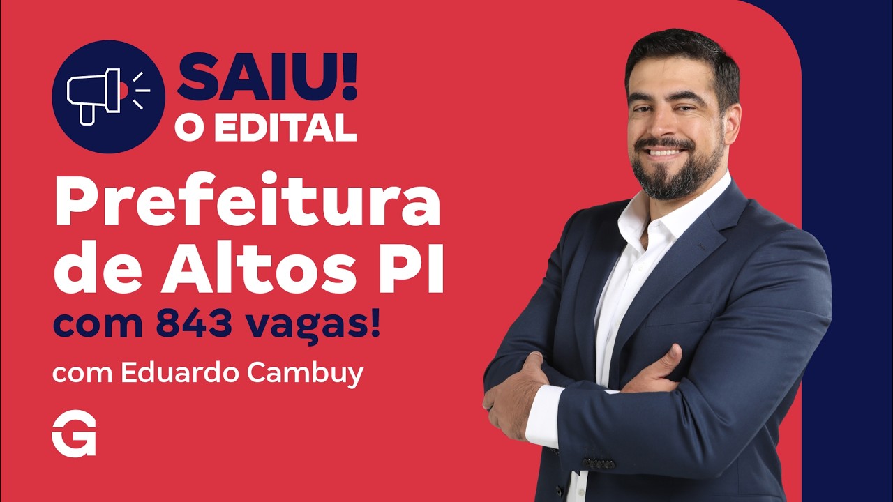 Saiu o Edital da Prefeitura de Altos PI com 843 vagas!
