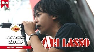 Download lagu ARI LASSO - PATAH HATI (LIVE KONSER BONDAS BATU 2006) mp3