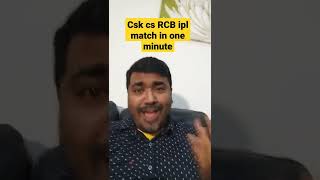 CSK vs RCB match in one minute