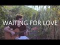 Waiting For Love - Avicii (fingerstyle guitar cover ...