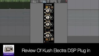 Video thumbnail for Review Of Kush Electra DSP Plug in by Production Expert