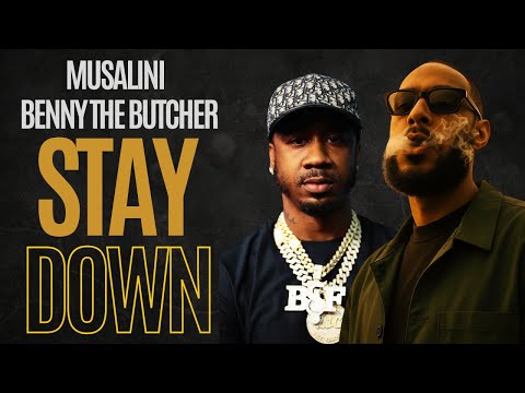 The Musalini & Benny the Butcher - Stay Down (Official Video)