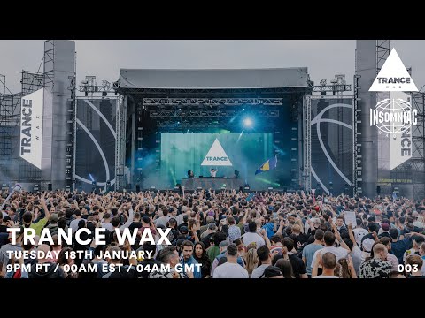 Trance Wax Radio - Episode 003