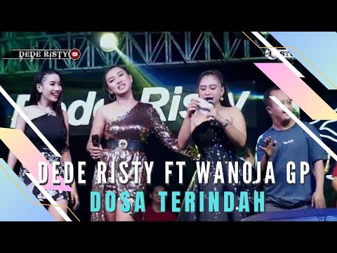 DOSA TERINDAH Voc DEDE RISTY Feat WANOJA GP I LIVE MUSIC “DEDE RISTY” GANJENE PANTURA I