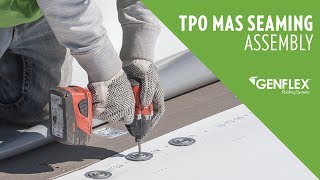 TPO MAS Seaming Assembly