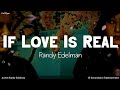 If Love Is Real By Randy Edelman KeiRGee Lyrics Video