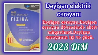 Dəyişən cərəyan dövrəsində aktiv müqavimətDəyişən cərəyanın işi və gücü DİM2023 Fizika toplusu