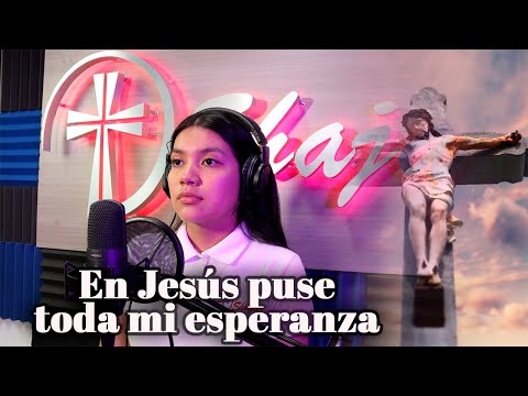 En Jesús puse toda mi esperanza - Canto de Adoración