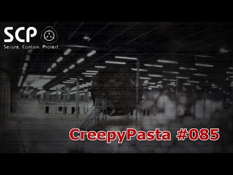 CreepyPasta #085 - SCP-002